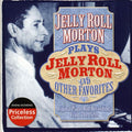 Morton,jelly Roll - Plays Jelly Roll Morton & Other Favorites - Music CD