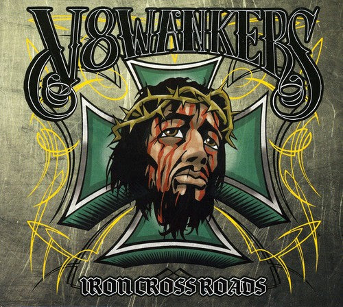 V8 Wankers - Iron Crossroads - Music CD