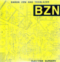Baron Zen & Tekblazer - Electrik Surgery - Vinyl Record