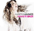 Munizzi,martha - Make It Loud - Music CD