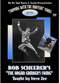 Scheerer,bob & Steve Zee - Bob Scheerer's Organ Grinder Swing - DVD