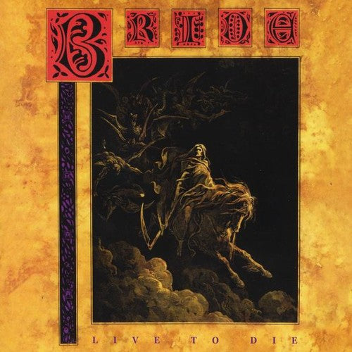Bride - Live To Die - Music CD