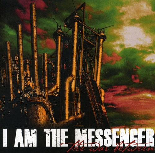I Am The Messenger - War Between - Music CD