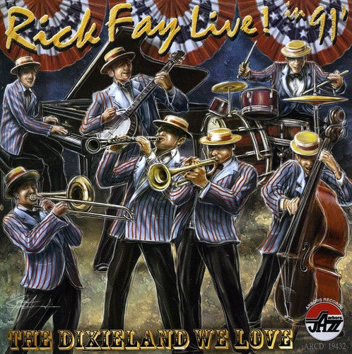 Fay,rick - Live 91: The Dixieland We Love - Music CD