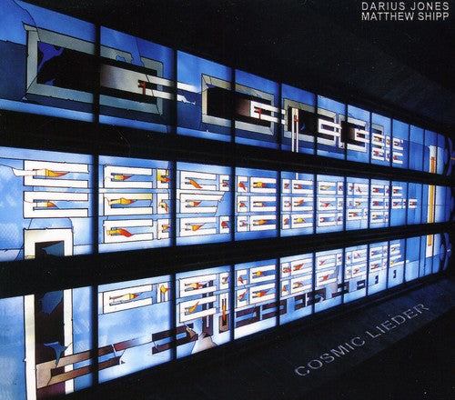 Jones,darius / Shipp,matthew - Cosmic Lieder - Music CD