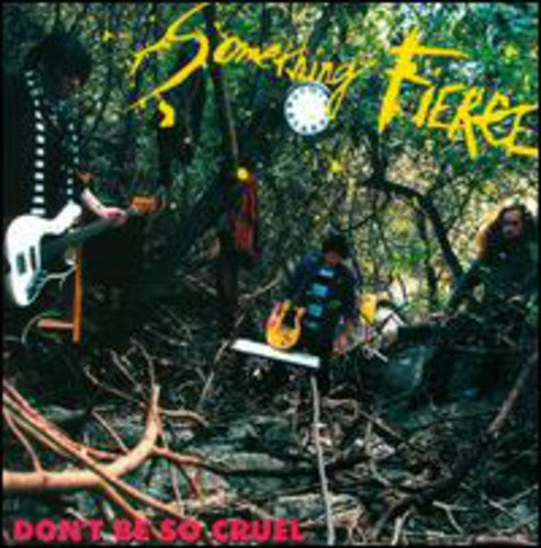 Something Fierce - Don't Be So Cruel - Vinyl Record