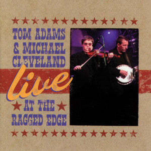 Adams,tom / Cleveland,michael - Live At The Ragged Edge - Music CD