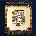 Centazzo,andrea - Cthe Secret Of Joy - Music CD