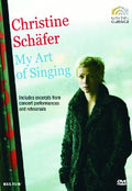Christine Schafer: My Art Of Singing - Christine Schafer: My Art Of Singing - DVD