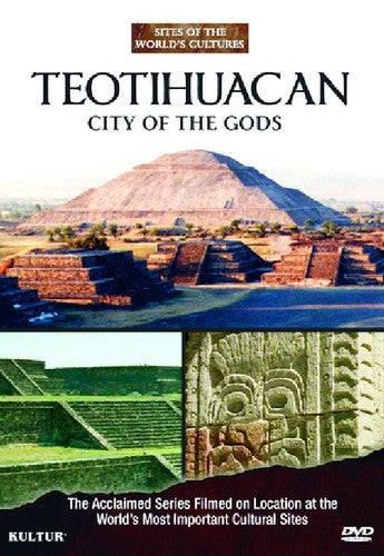 Teotihuacan: City Of The Gods: Sites Of The - Teotihuacan: City Of The Gods: Sites Of The - DVD