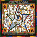 Earle,steve - I'll Never Get Of This World Alive - Music CD