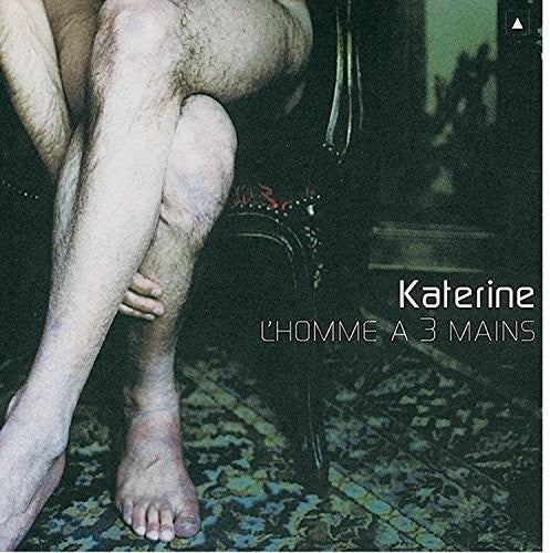Katerine - L'homme A Trois Mains - Music CD