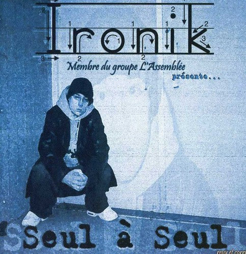 Ironik - Seul A Seul: Revu Et Corrige - Music CD