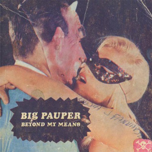 Big Pauper - Beyond My Means - Vinyl Record