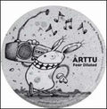 Arttu - Fear Diluted - Vinyl Record