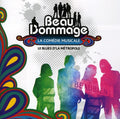 Beau Dommage-la Comdedie Musicale Le Blues D'la Me - Beau Dommage-la Comdedie Musicale Le Blues D'la Me - Music CD