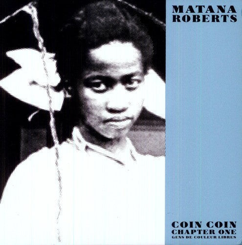 Coin Coin Chapter One: Gens de Couleur Libre [LP] Vinyl Record