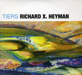 Heyman,richard X - Tiers/and Other Stories - Music CD