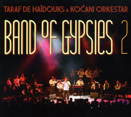 Taraf De Haidouks & Kocani Orkestar - Band Of Gypsies 2 - Music CD