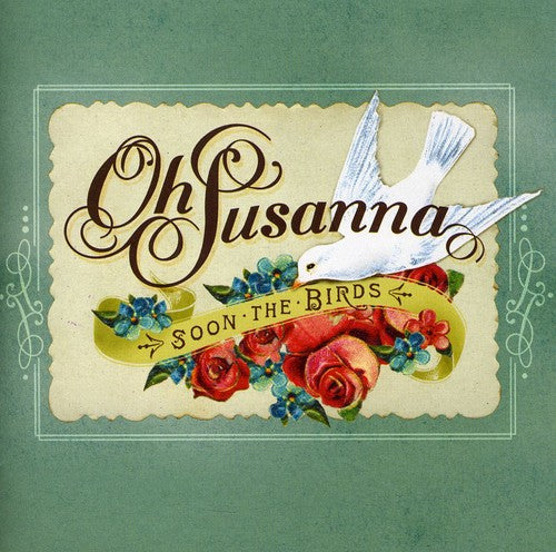 Oh Susanna - Soon The Birds - Music CD