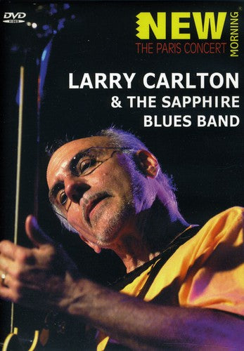 Carlton,larry & Sapphire Blues Band - Paris Concert - DVD