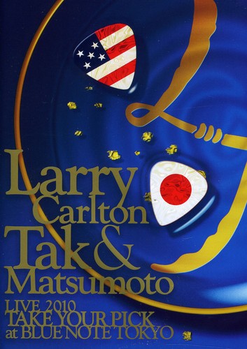 Carlton,larry / Matsumo,tak - Live 2010 Take Your Pick At Blue Note Tokyo - DVD