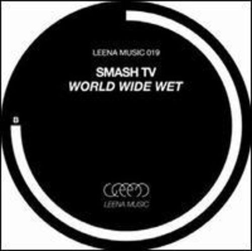 Smash Tv - World Wide Wet - Vinyl Record