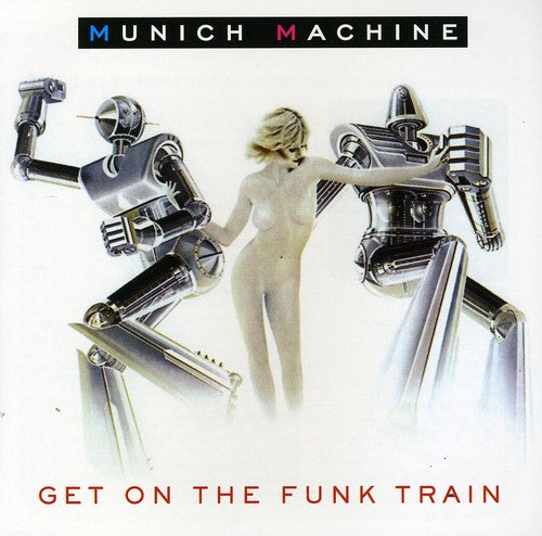 Munich Machine - Get On The Train - Music CD
