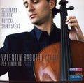 Radutiu / Rundberg / Schumann / Franck / Ruzicka - Cello Works By Schumann Franck Ruzicka Saint-saens - Music CD