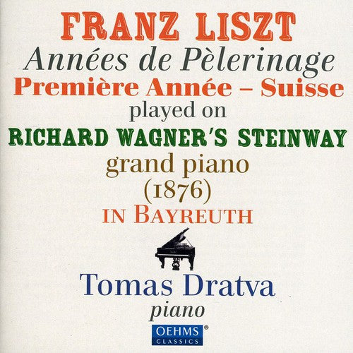 Liszt / Dratva - Annees De Pelerinage - Music CD