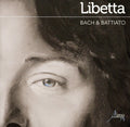 Libetta / Bach / Lully / Zipoli / Rameau - Bach & Battiato - Music CD