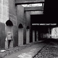 Kryptic Minds - Cant Sleep - Vinyl Record