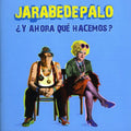 Jarabe De Palo - Y Ahora Que Hacemos - Music CD