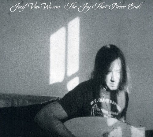 Van Wissem,jozef - Joy That Never Ends - Music CD