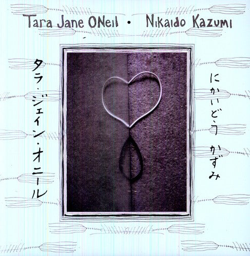 Oneil,tara Jane & Nikaido Kazumi - Tara Jane Oneil And Nikaido Kazumi - Vinyl Record