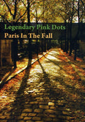 Legendary Pink Dots - Paris Inthe Fall - DVD