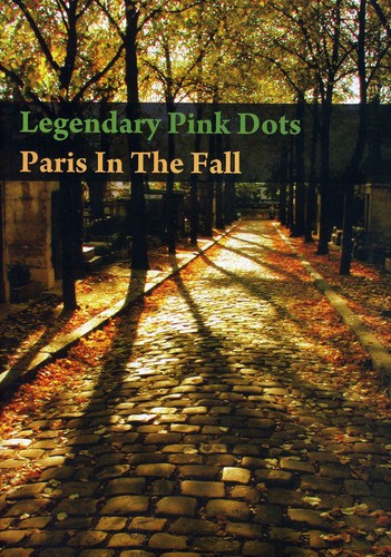 Legendary Pink Dots - Paris Inthe Fall - DVD