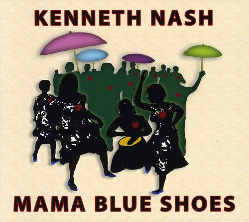 Nash,kenneth - Mama Blue Shoes - Music CD