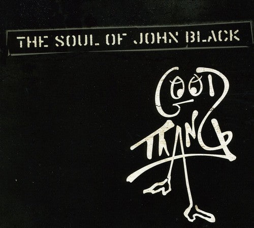 Soul Of John Black - Good Thang - Music CD