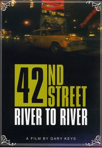42nd Street: River To River - 42nd Street: River To River - DVD