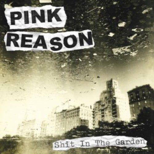 Pink Reason - Shit In The Garden - Vinyl Record