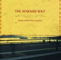 Howard Way - Never Mind The Country - Music CD