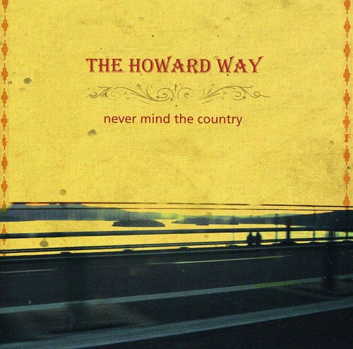 Howard Way - Never Mind The Country - Music CD
