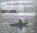 Niocaill,padraig Mac - Mo Churachin - Music CD