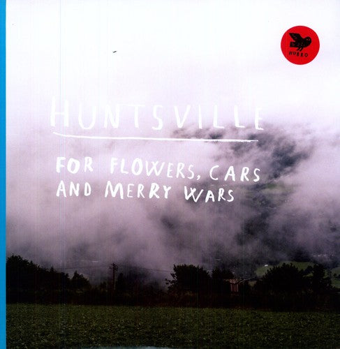 Huntsville - For Flowers Cars & Merry Wars - Vinyl Record