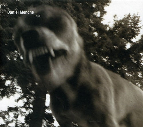 Menche,daniel - Feral - Music CD