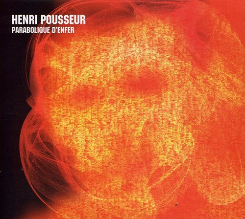 Pousseur,henri - Parabolique Denfer - Music CD