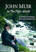 John Muir In The New World - John Muir In The New World - DVD