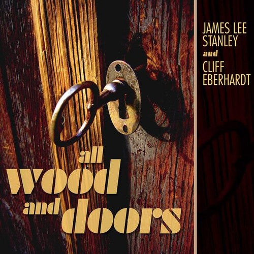 Stanley,james Lee / Eberhardt,cliff - All Wood & Doors - Music CD