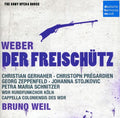 Weber / Weil / Gerhaher / Rohlig / Schnitzer - Der Freischutz - Music CD